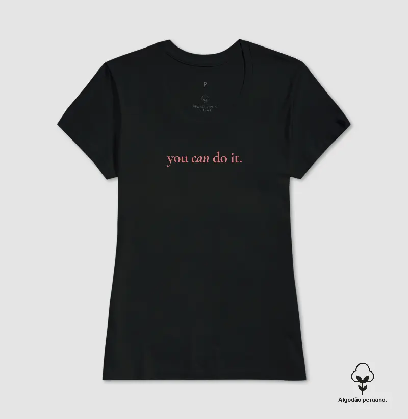 T-SHIRT PIMA FEMININA YOU CAN DO IT