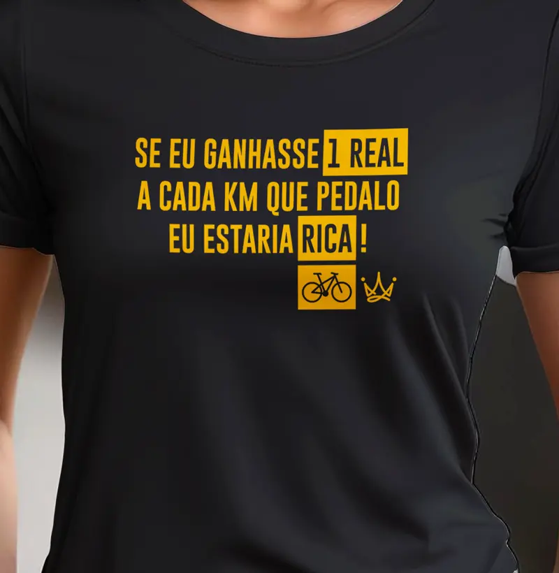 Se eu ganhasse 1 real a cada km que pedalo eu estaria rica