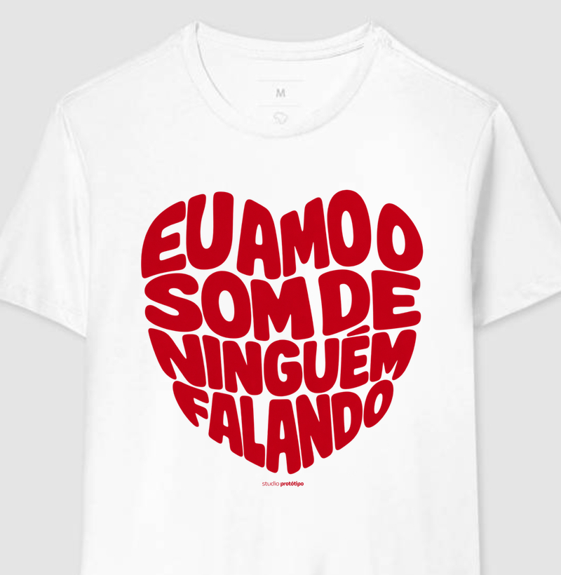 Eu Amo o Som de Ninguém Falando