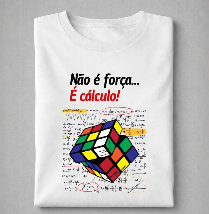 Não é força... É cálculo!