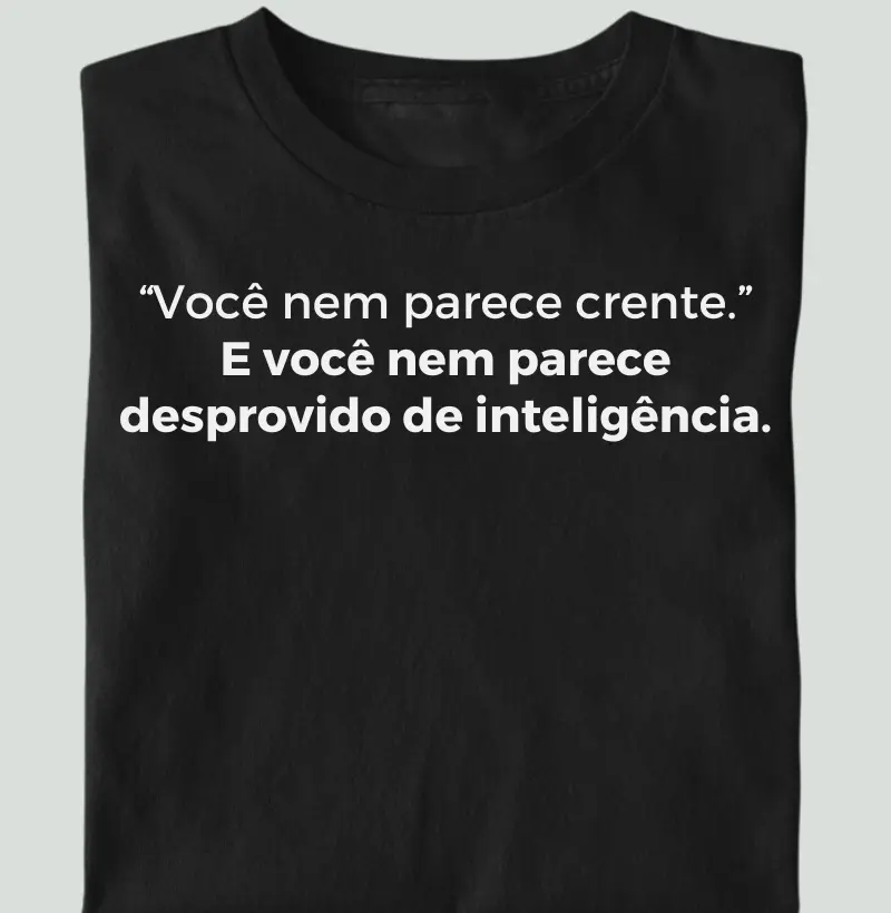 Você nem parece crente