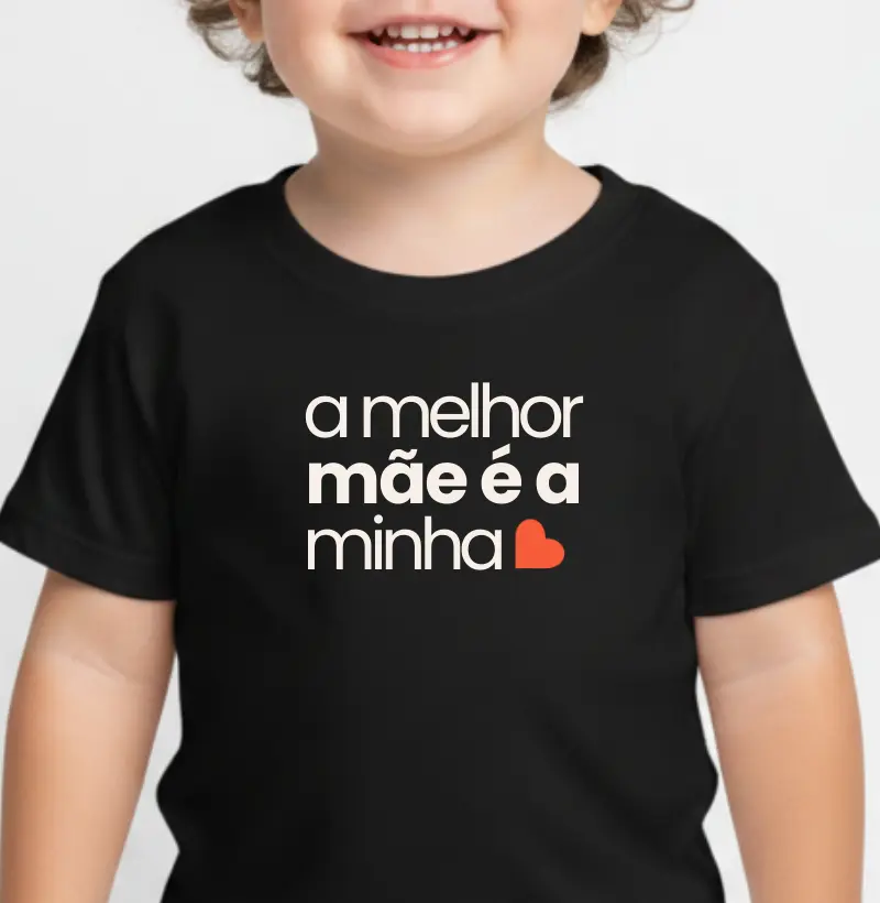 A melhor mãe é a minha!