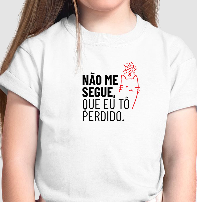 Não me segue, que eu tô perdido