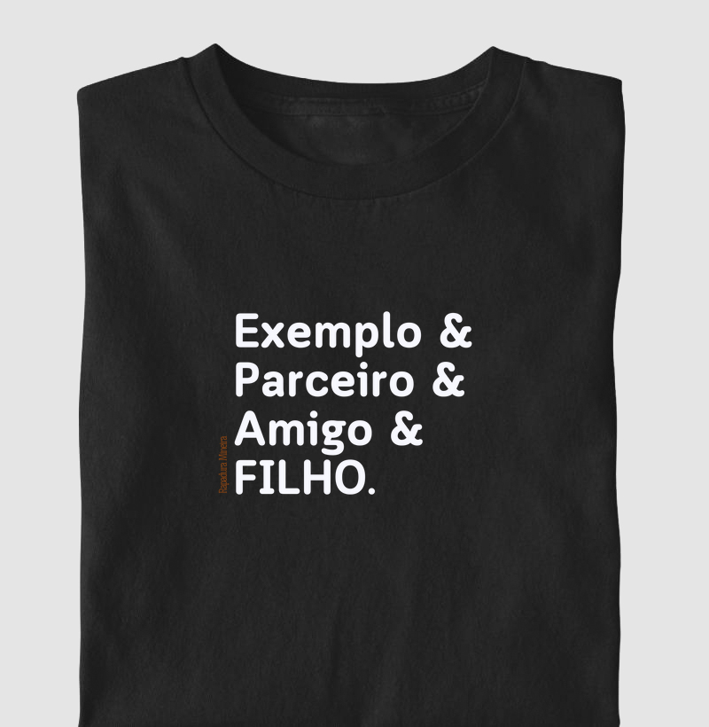 Exemplo & Parceiro & Amigo & FILHO.