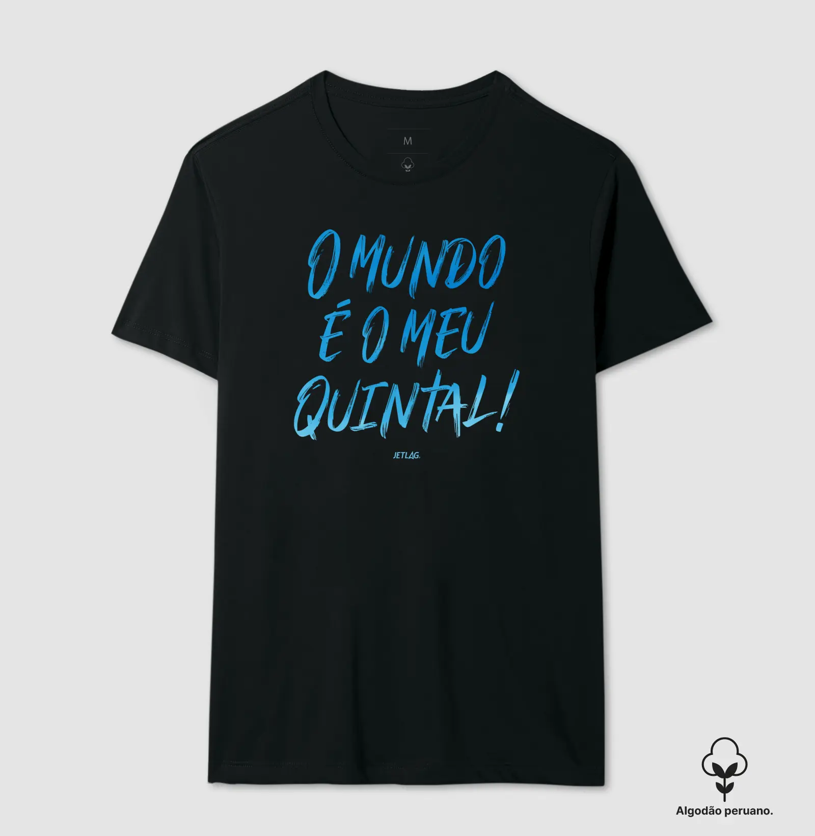 O mundo é o meu quintal!