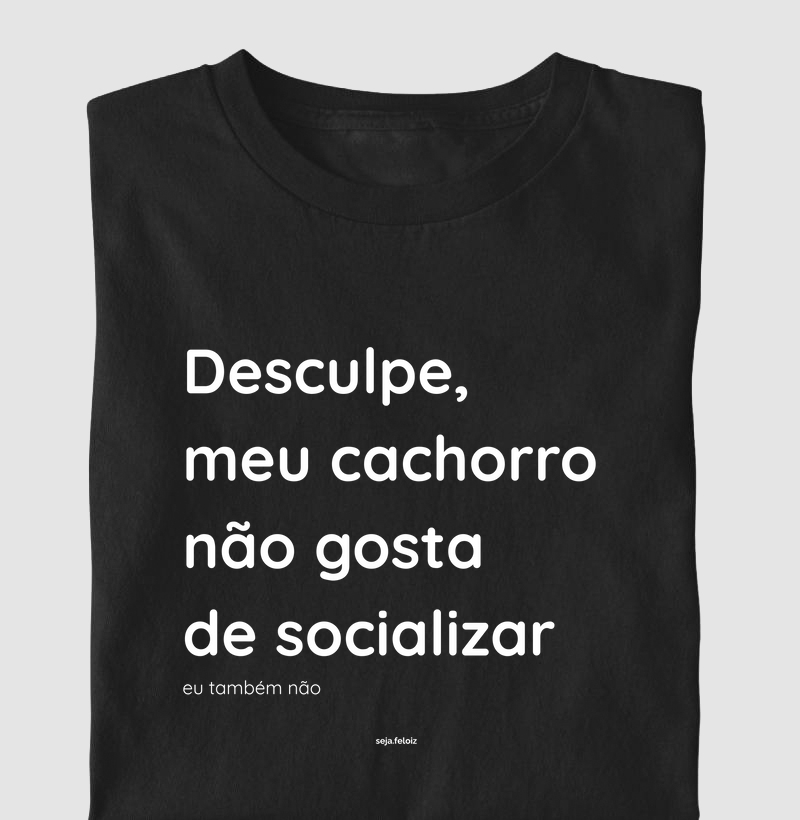 Desculpe, Meu Cachorro Não Gosta de Socializar