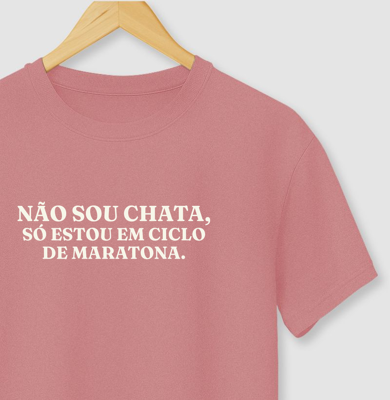 Não sou chata, só estou em ciclo de maratona