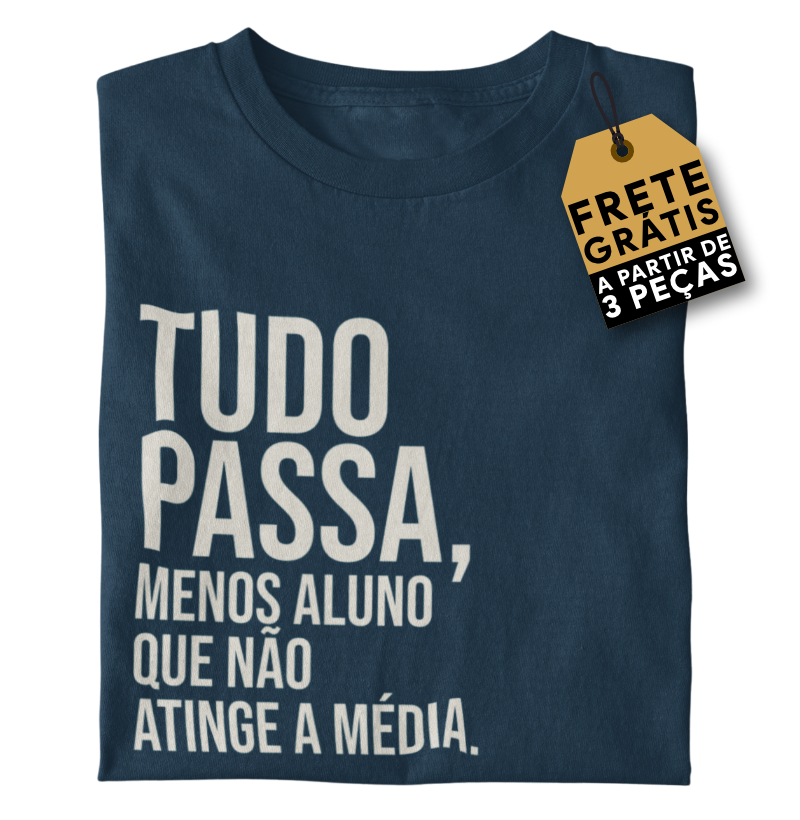 Tudo passa... Menos aluno que não atinge a média.