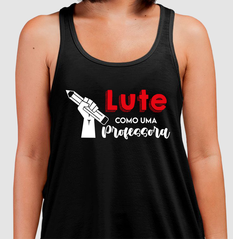 Lute como uma Professora