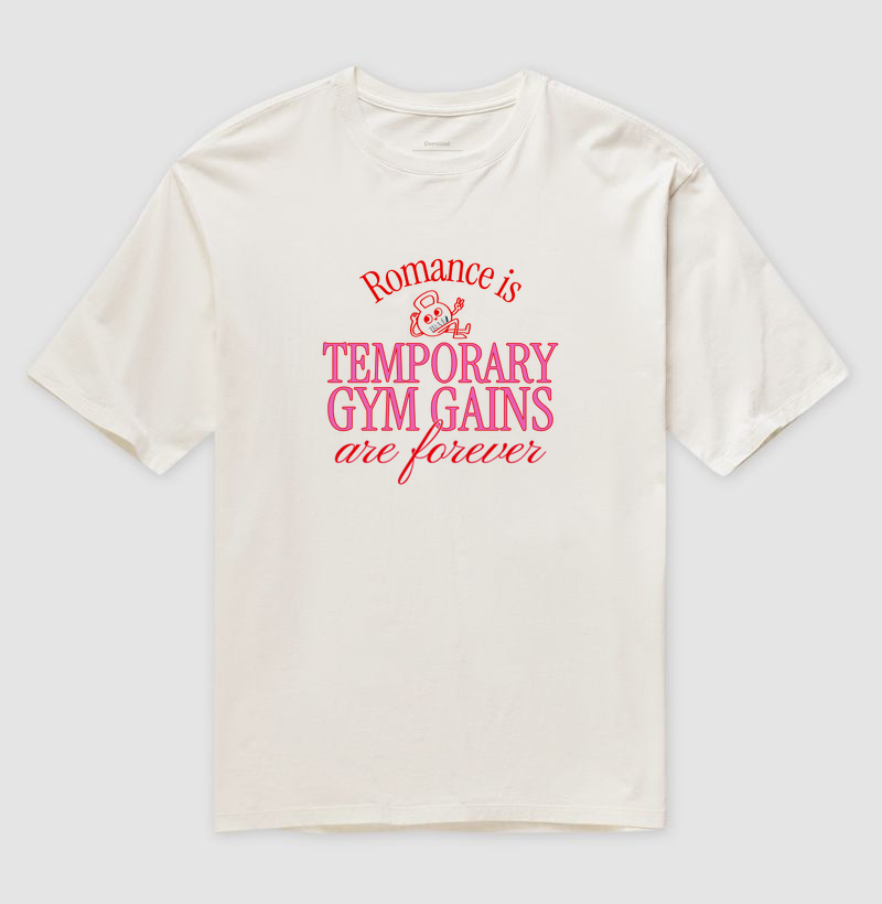 Romance is temporary, gym gains are forever