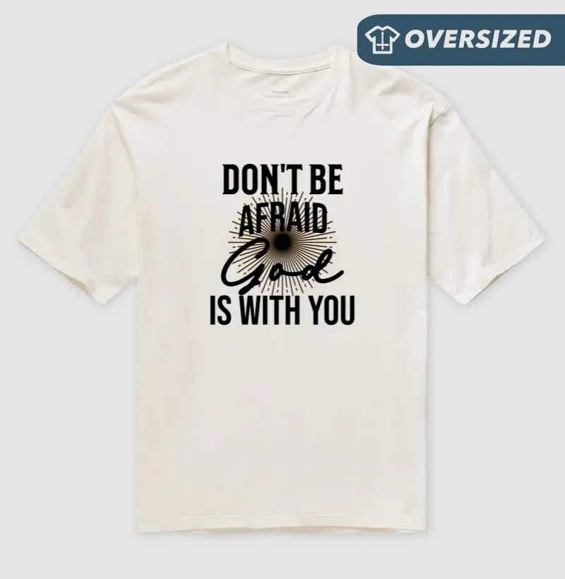 Don't Be Afraid - Estampa Preta