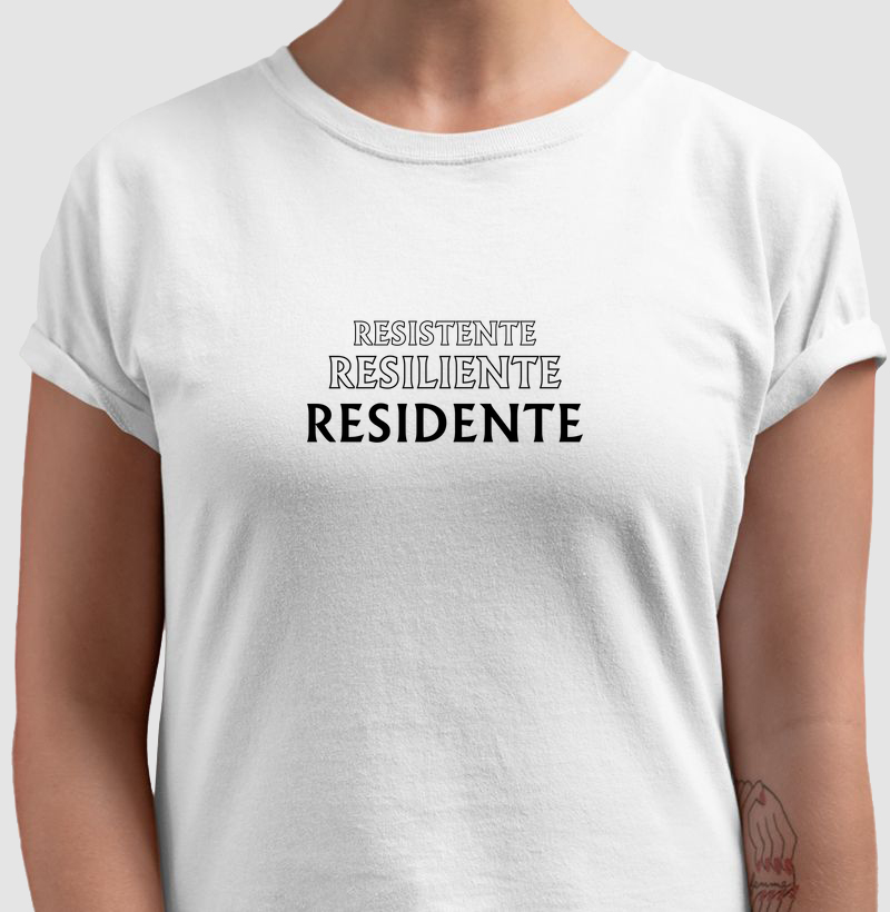Camiseta Resistente, Resiliente, RESIDENTE