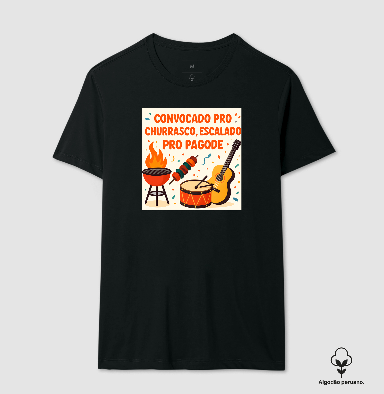 camiseta convocado pro churrasco, escalado pro pagode
