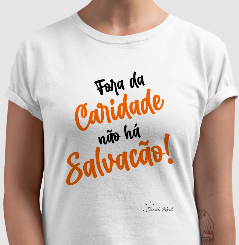 Camiseta Fora da Caridade