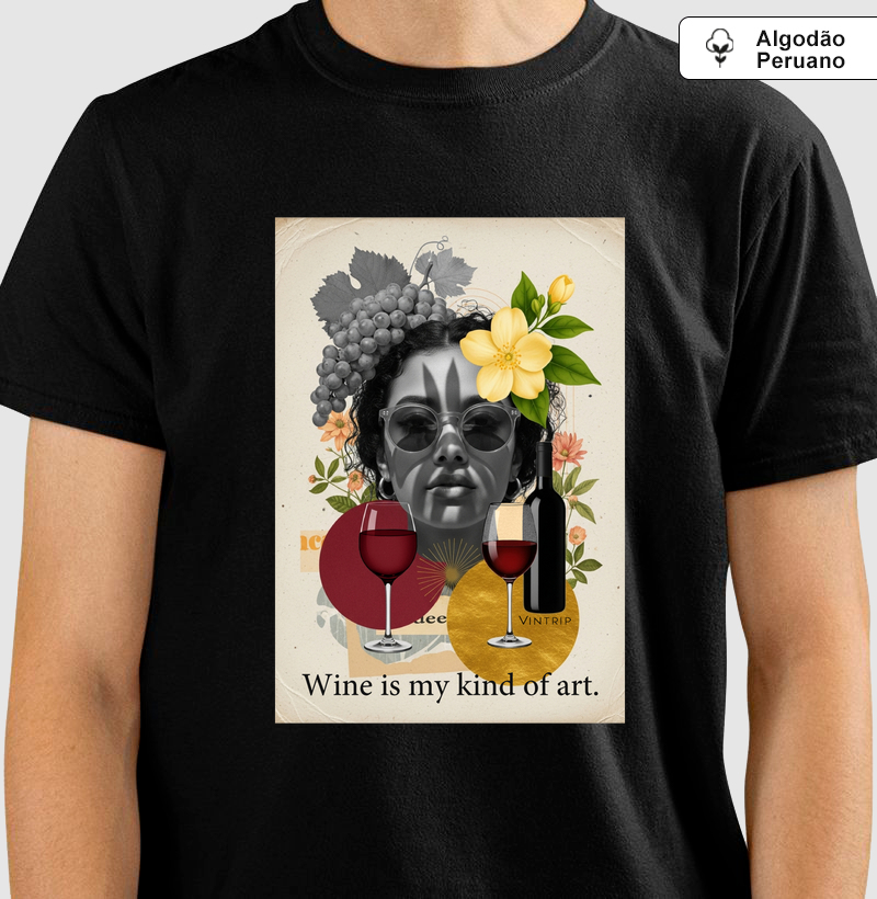 Wine is my kind of art.