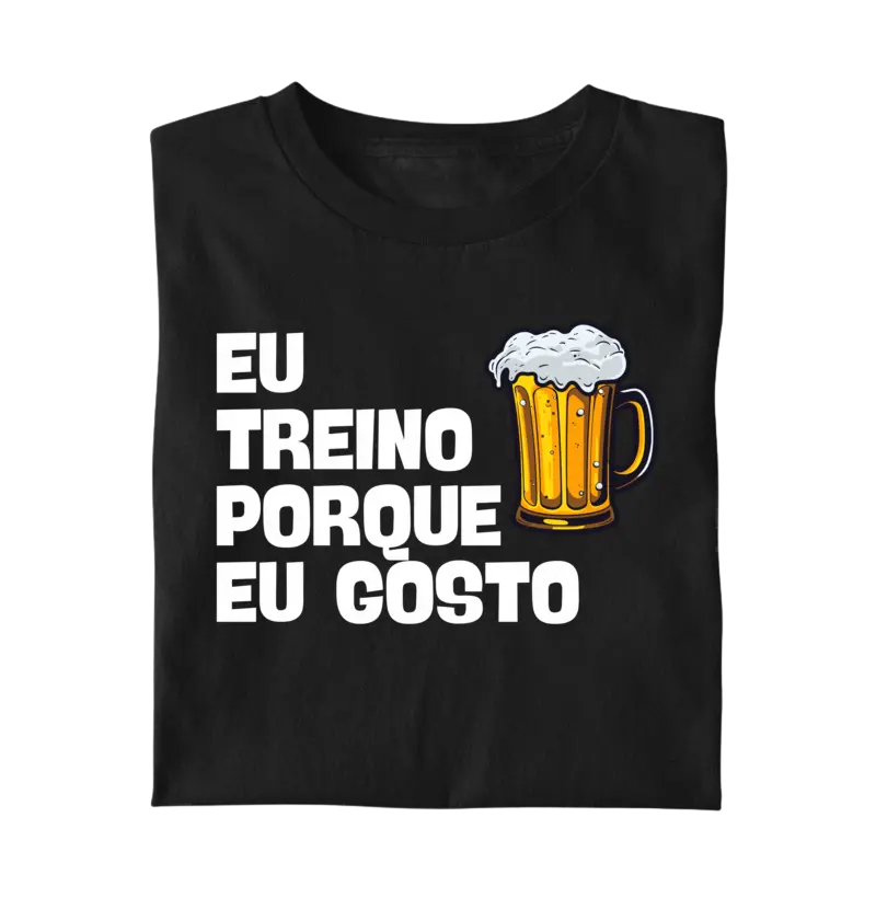 Eu treino porque eu gosto - cerveja