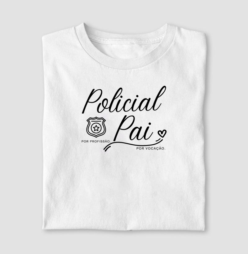 Policial por profissão, pai por vocação