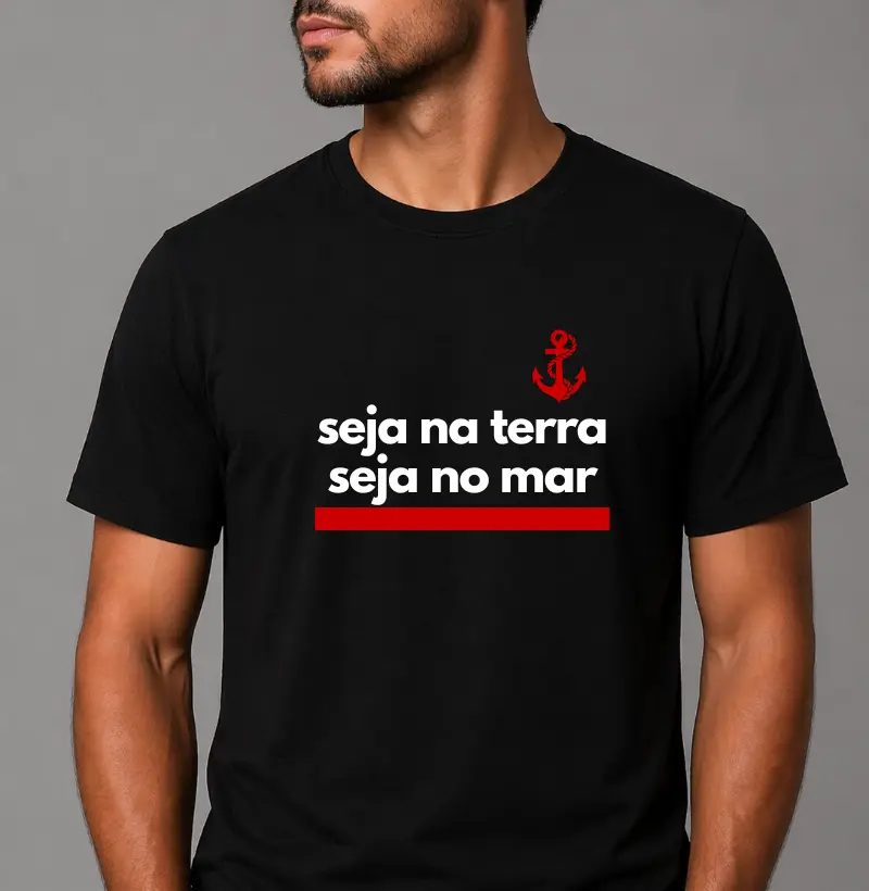Seja na terra, seja no mar
