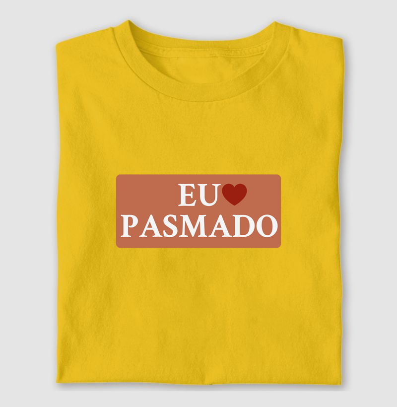 Eu Amo | Pasmado