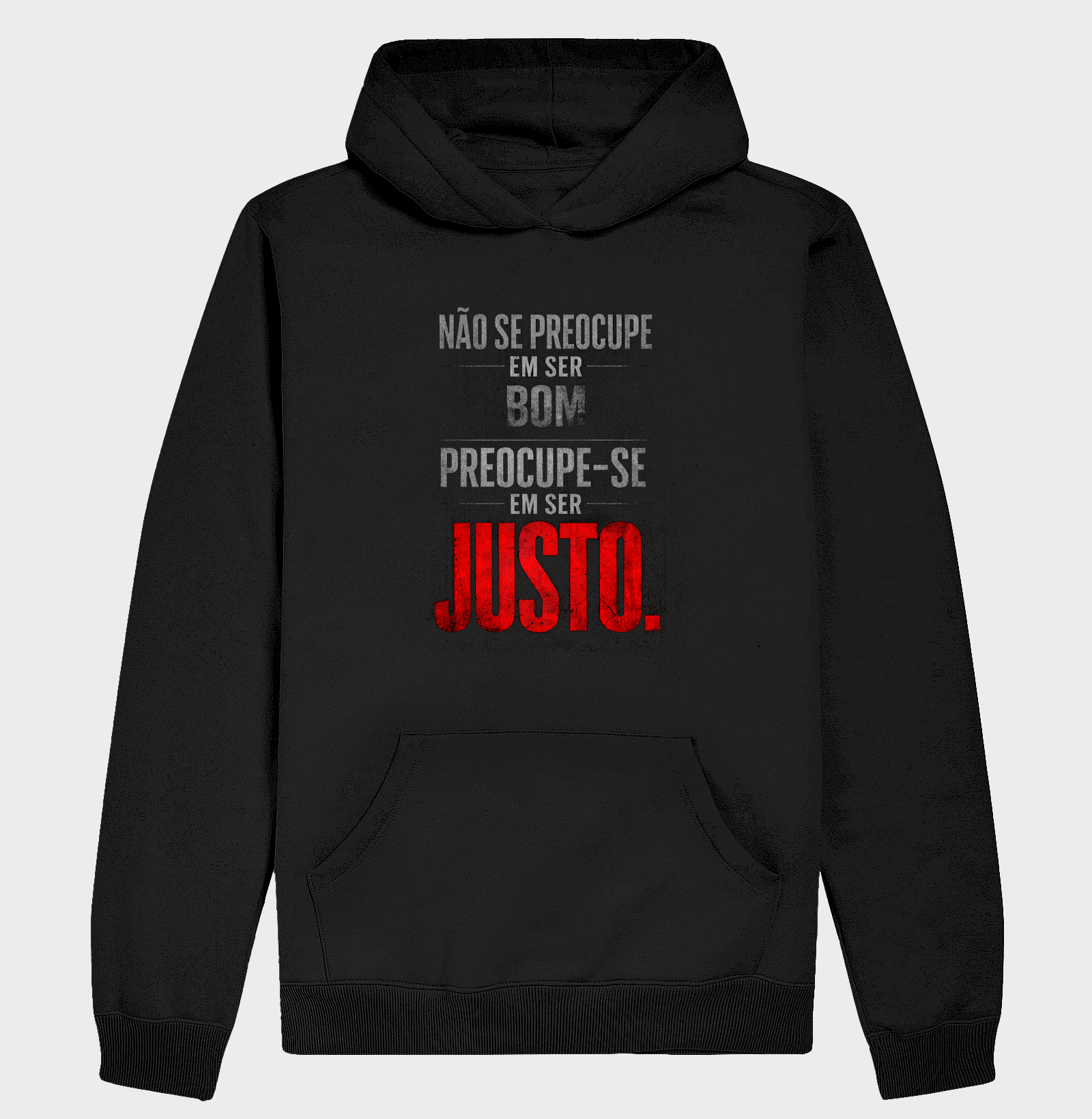 Preocupe-se em ser justo.