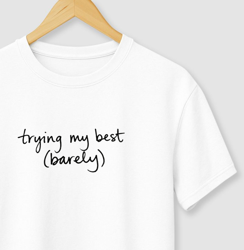 amiseta Trying My Best (Barely) – Minimalista No Plan Club