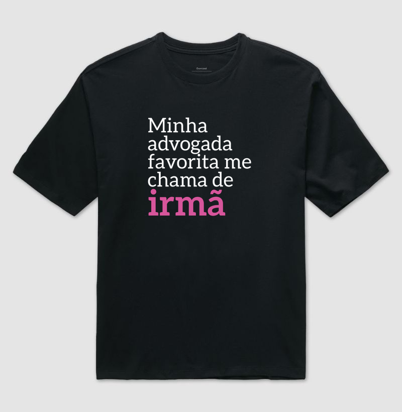 Minha advogada favorita me chama de irmã