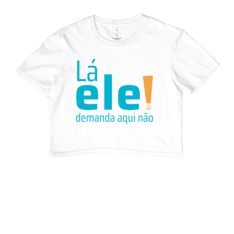 Lá ele, demanda aqui não