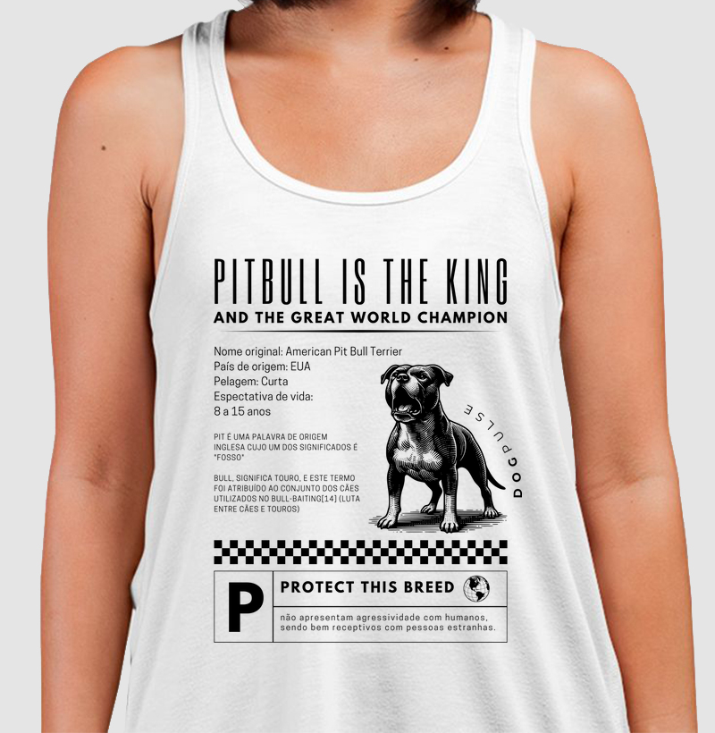 Camiseta Regata Dog Pulse Pitbull Is The King – True Alpha