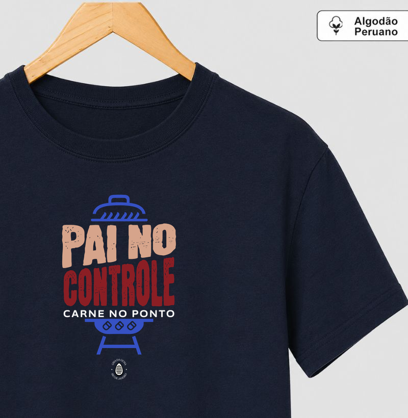Camiseta Algodão Peruano Pai no controle carne no ponto