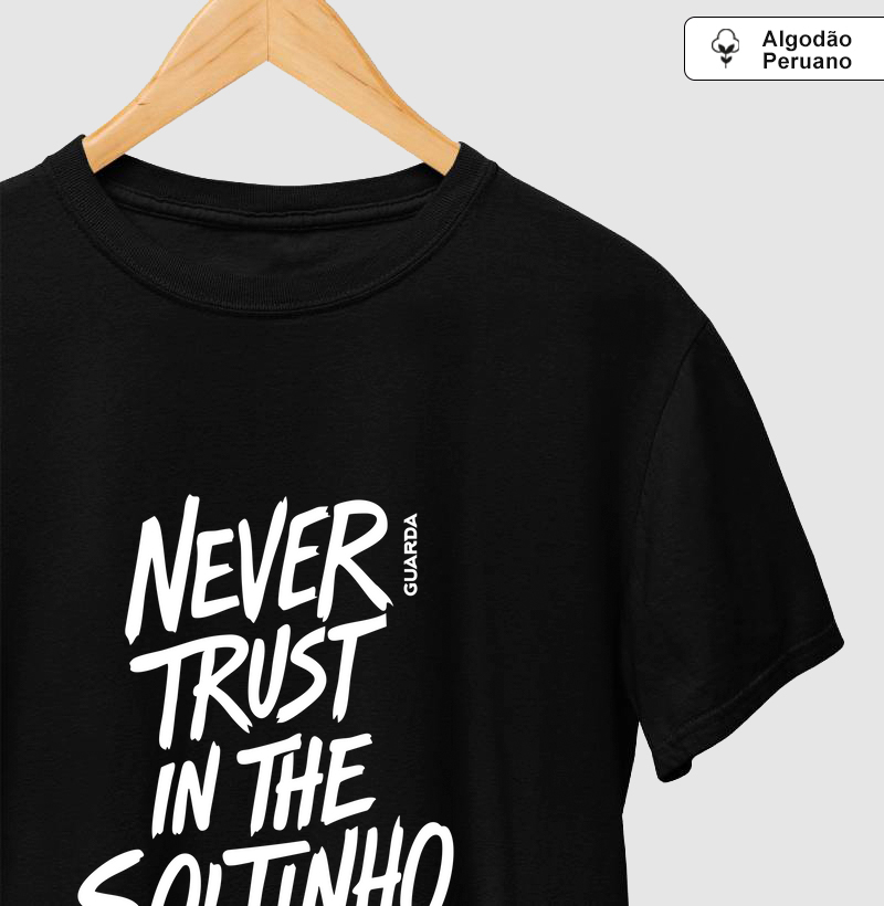 Never Trust in the Soltinho