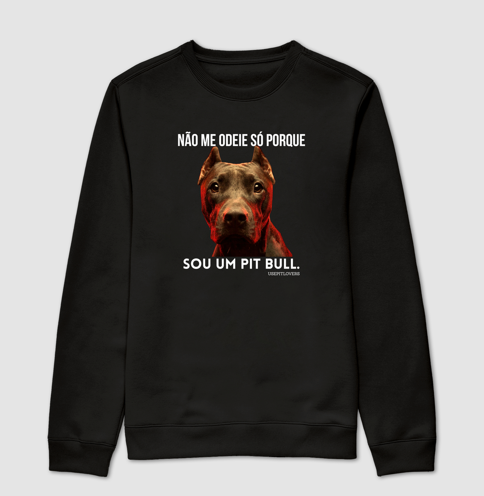 NÃO ME ODEIE SÓ POR QUE SOU UM PIT BULL.