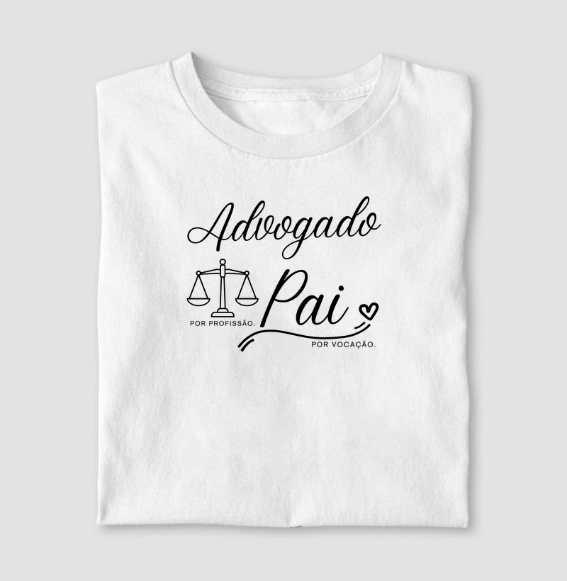 Advogado por profissão, pai por vocação