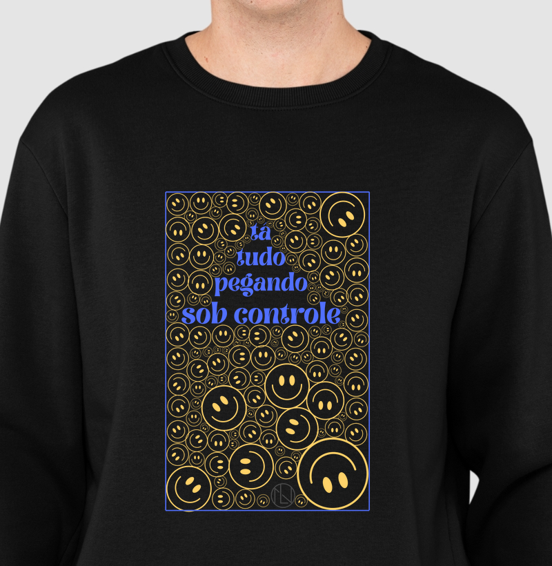 Suéter Ta tudo pegando sob controle - Smiles