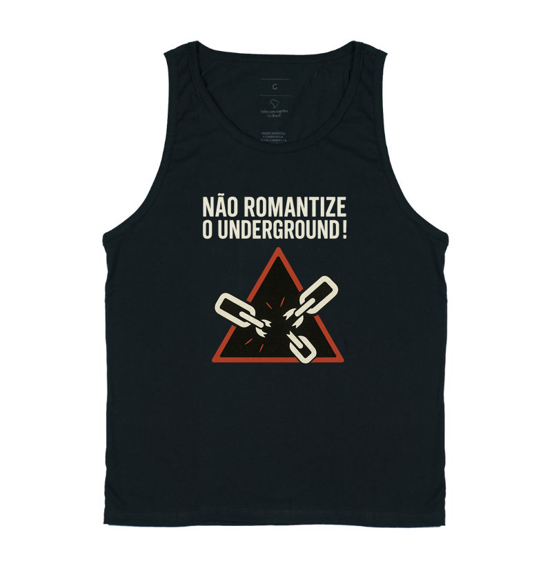 Não Romantize o Underground!