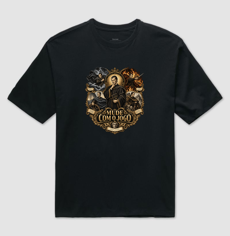 Maquiavel – Mude com o Jogo - Camiseta Oversized