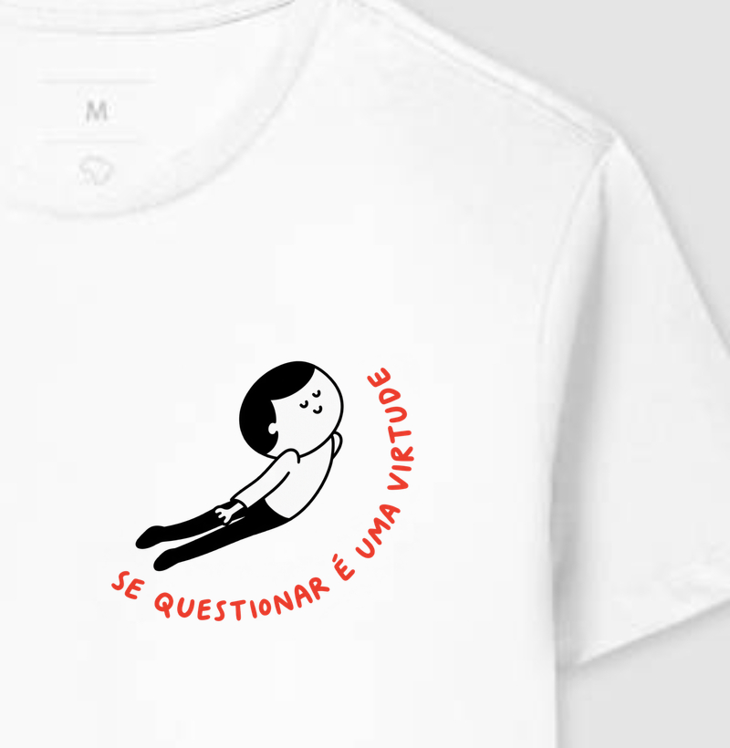 Camiseta Se Questionar É Uma Virtude (estampa P)