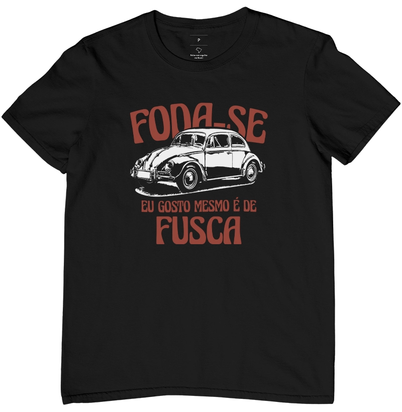 Foda-se, eu gosto mesmo é de Fusca