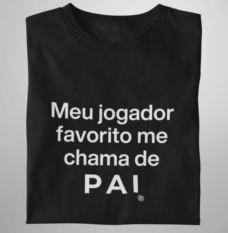 Meu jogador favorito me chama de pai