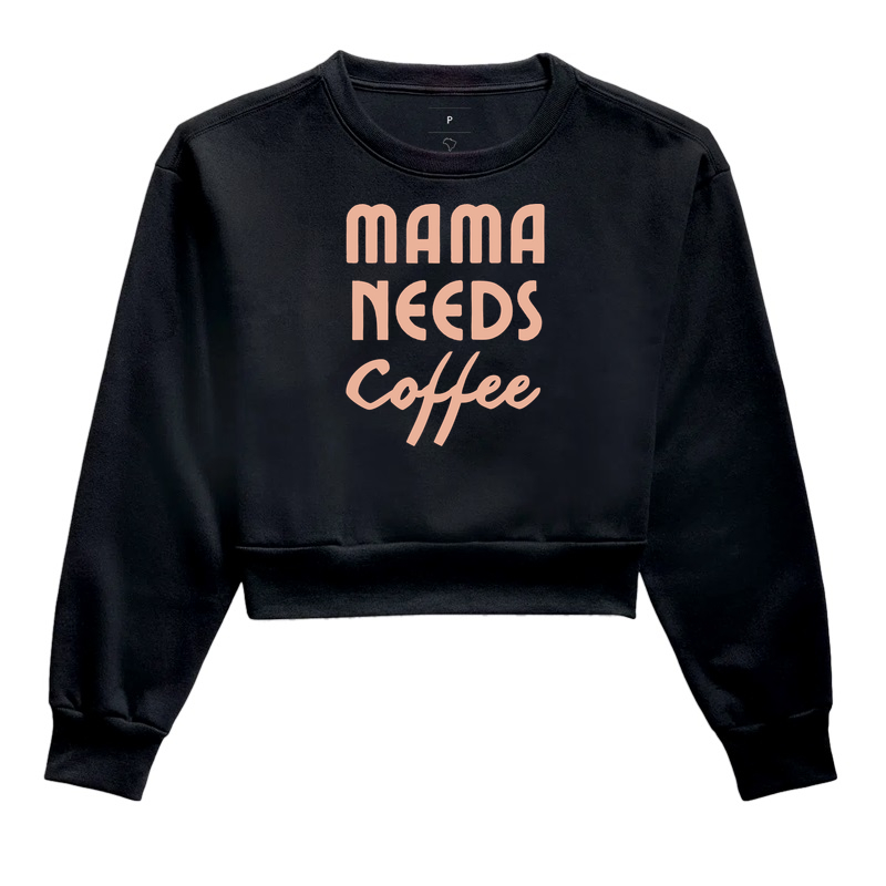 Mama Needs Coffee