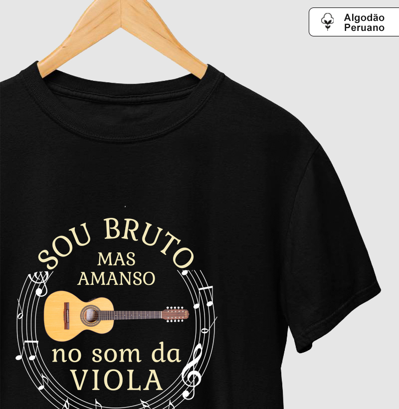 Sou bruto(a), mas amanso no som da viola