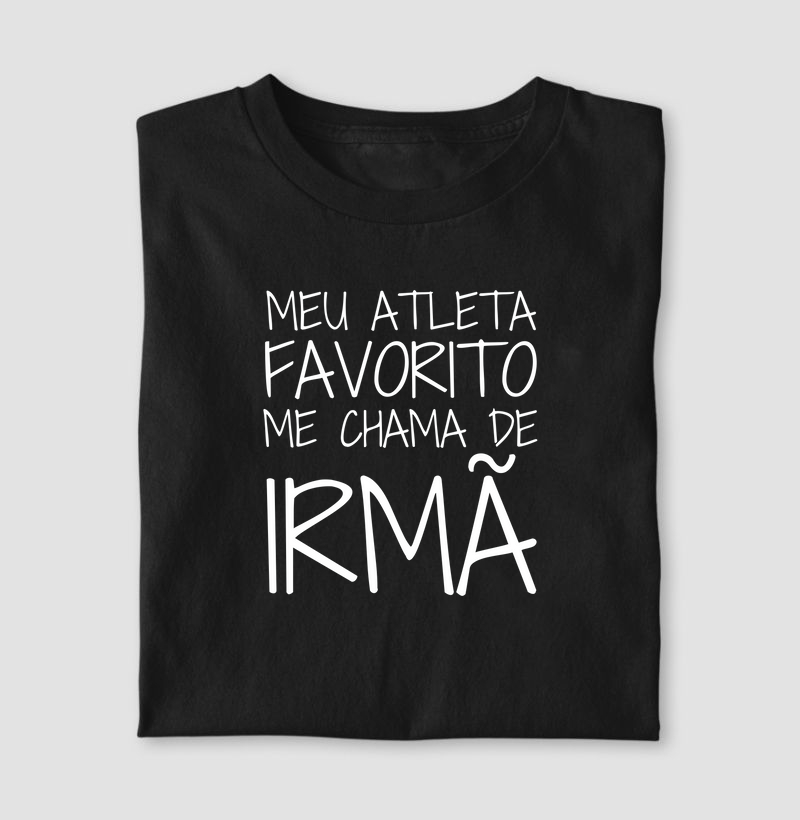 Meu atleta favorito me chama de irmã