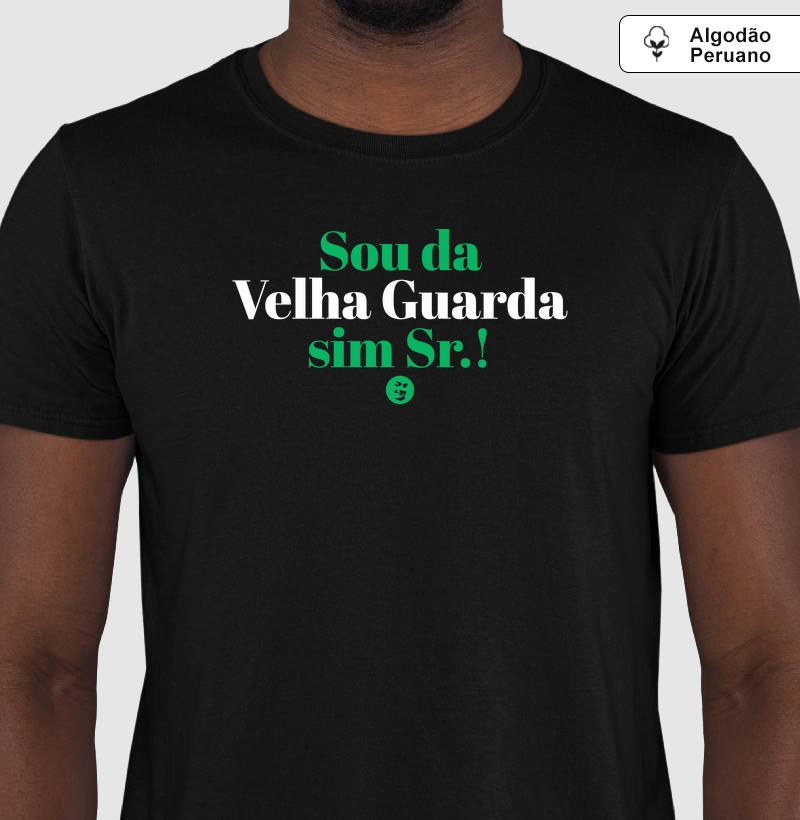 Sou da Velha Guarda sim Sr.!