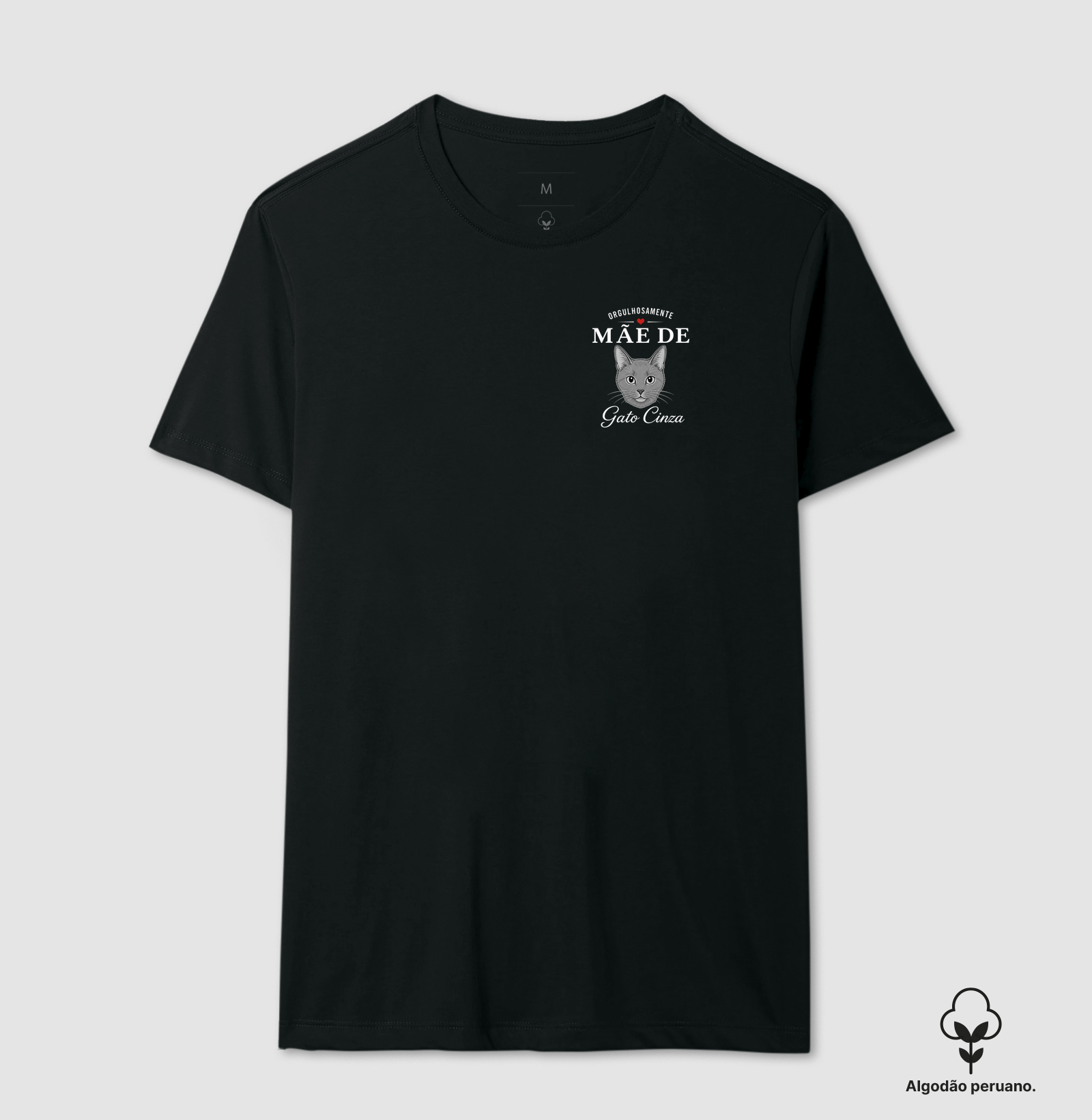 Orgulhosamente Mãe de Gato Cinza - Camiseta Algodão Peruano