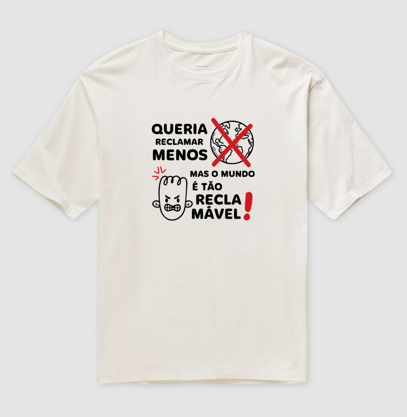 Queria reclamar menos, mas o mundo é tão reclamável!