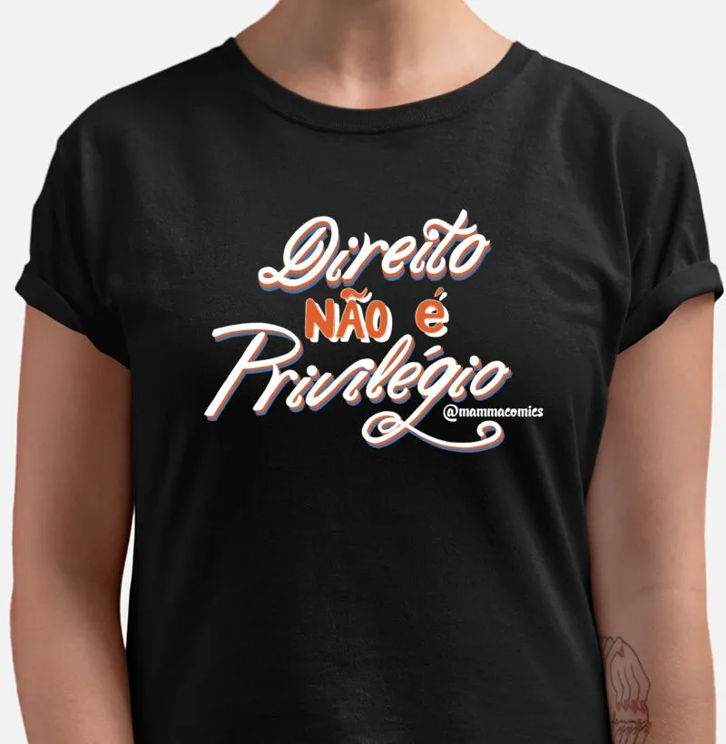 Direito Não É Privilégio
