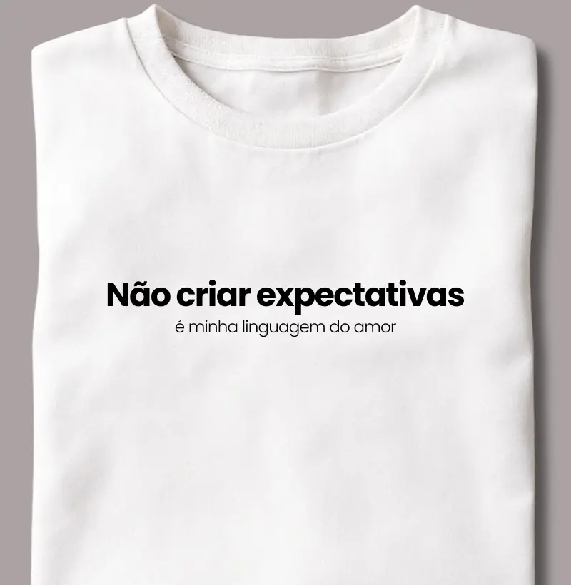 Não Criar Expectativas É Minha Linguagem do Amor