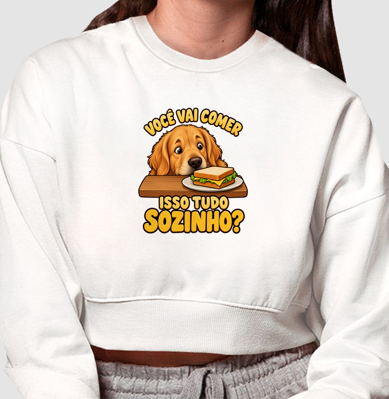 Você vai comer isso tudo sozinho? - Cropped Moletom