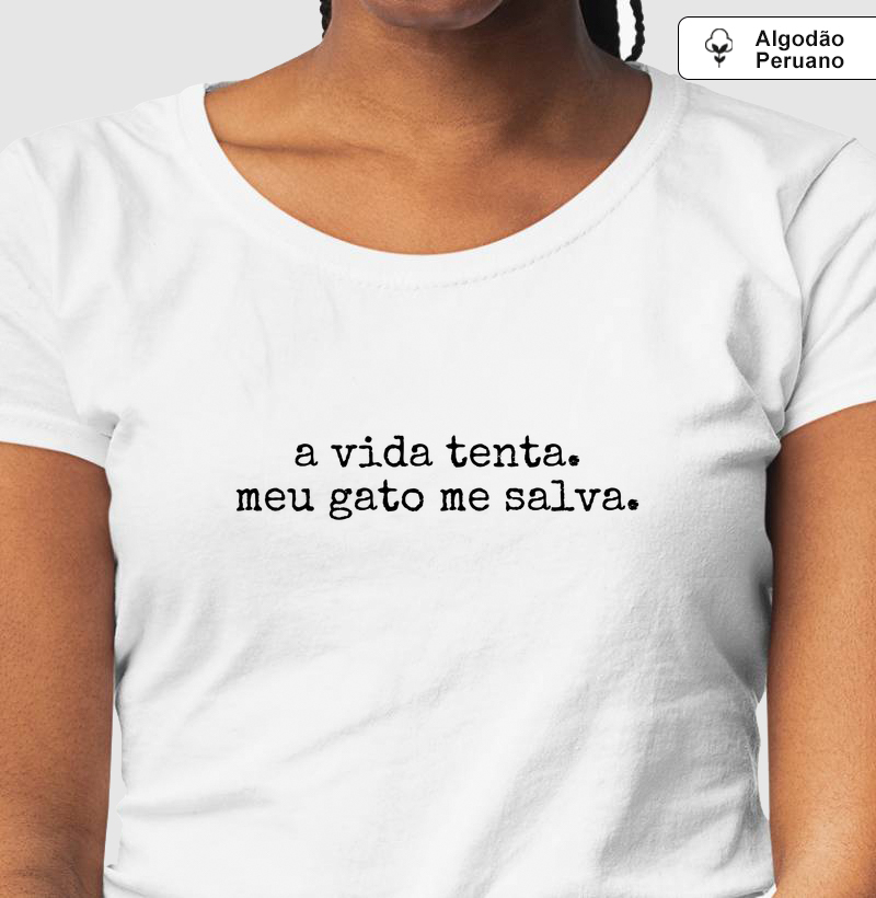 Camiseta "A Vida Tenta" (Gatos) - Pelo & Pano