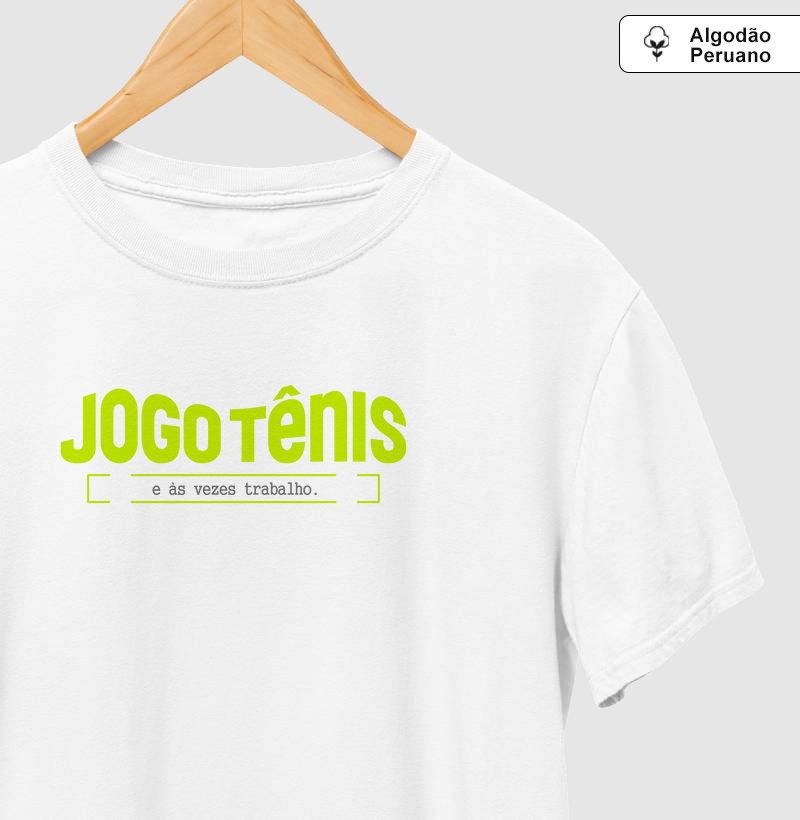 Jogo tênis!