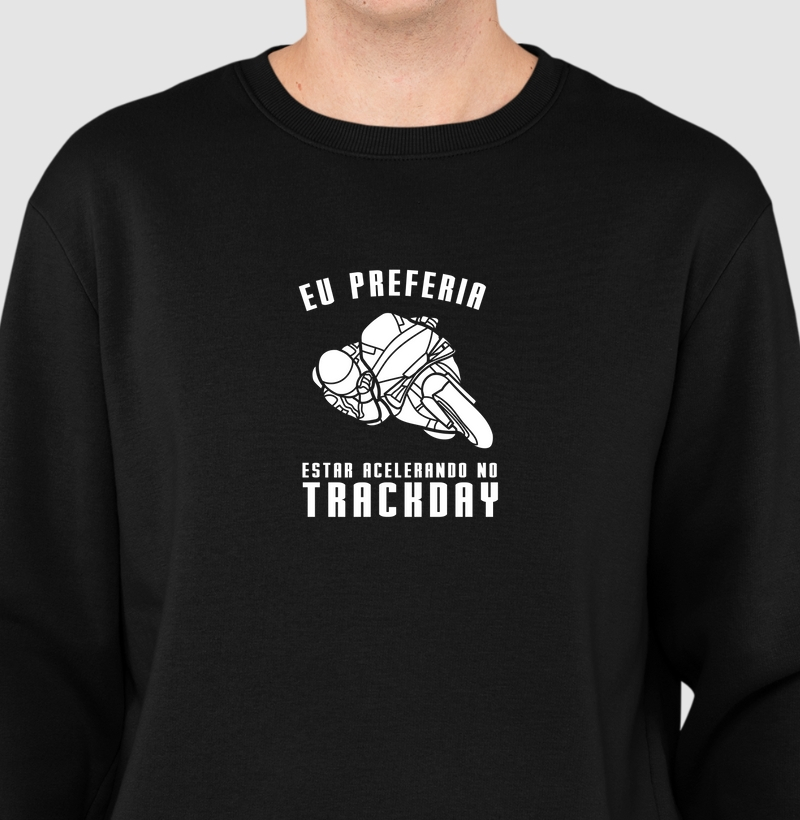 Eu preferia estar acelerando no track day